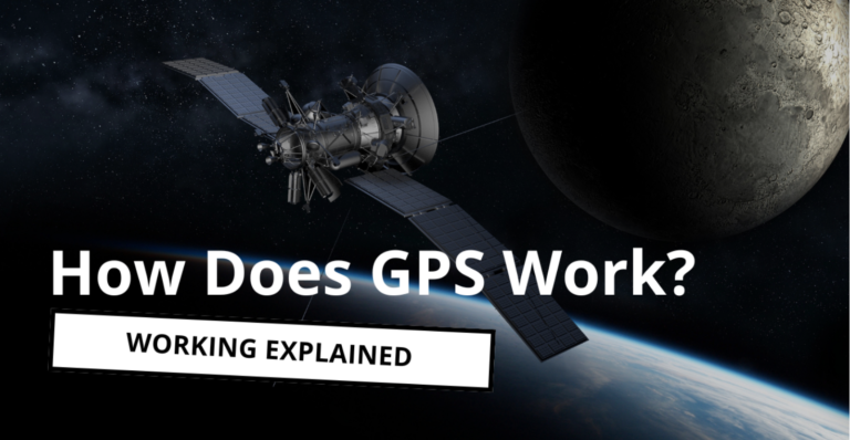 How Does GPS Work – Working Principle Explained