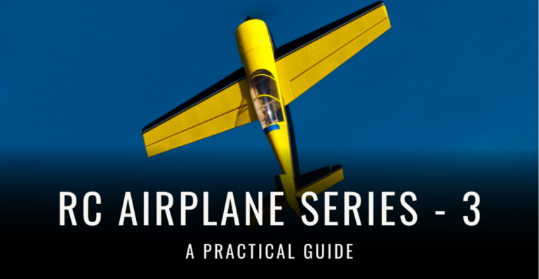 How to Decide Dimensions of an RC Airplane – Part 3