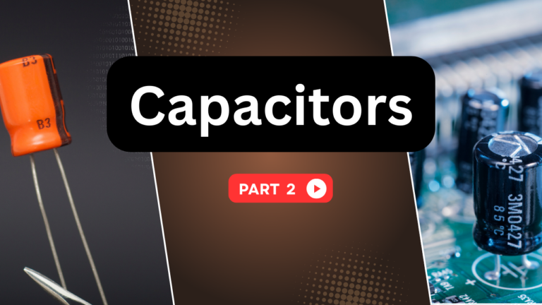 Part 2 – Capacitor Markings: How to Read & Find Capacitance
